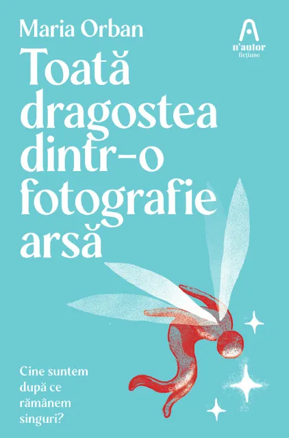 toata-dragostea-dintr-o-fotografie-arsa